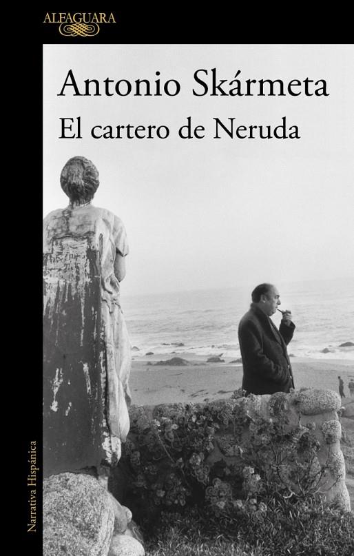 EL CARTERO DE NERUDA | 9788420478128 | SKARMETA, ANTONIO | Galatea Llibres | Llibreria online de Reus, Tarragona | Comprar llibres en català i castellà online