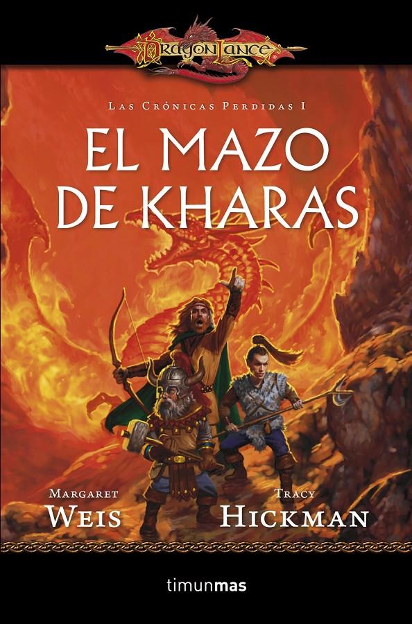 EL MAZO DE KHARAS. CRONICAS PERDIDAS 1 DRAGONLANCE | 9788448006891 | WEIS, MARGARETH/TRACY HICKMAN | Galatea Llibres | Librería online de Reus, Tarragona | Comprar libros en catalán y castellano online