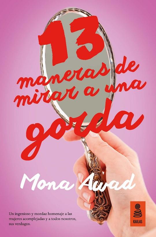 13 MANERAS DE MIRAR A UNA GORDA | 9788416523672 | MONA AWAD | Galatea Llibres | Llibreria online de Reus, Tarragona | Comprar llibres en català i castellà online