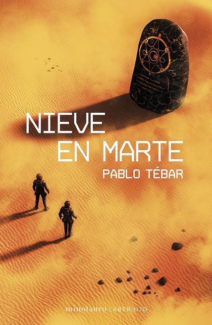 NIEVE EN MARTE | 9788445017999 | TÉBAR GOYANES, PABLO | Galatea Llibres | Llibreria online de Reus, Tarragona | Comprar llibres en català i castellà online