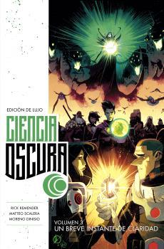 CIENCIA OSCURA EDICIÓN DE LUJO 3. UN BREVE INSTANTE DE CLARIDAD | 9788467946949 | REMENDER, RICK | Galatea Llibres | Llibreria online de Reus, Tarragona | Comprar llibres en català i castellà online