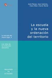 ESCUELA Y LA NUEVA ORDENACION DEL TERRITORIO, LA | 9788480636858 | SUBIRATS, JOAN/BONAL, XAVIER/PLANAS, JORDI/RIBA, C | Galatea Llibres | Librería online de Reus, Tarragona | Comprar libros en catalán y castellano online