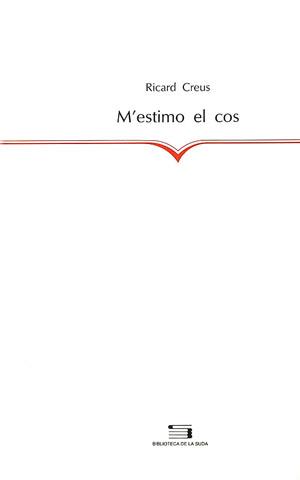 M'ESTIMO EL COS | 9788479353896 | CREUS, RICARD | Galatea Llibres | Librería online de Reus, Tarragona | Comprar libros en catalán y castellano online