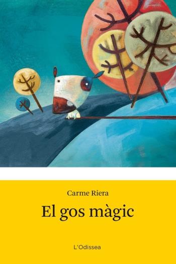 GOS MÀGIC | 9788499321790 | RIERA, CARME | Galatea Llibres | Llibreria online de Reus, Tarragona | Comprar llibres en català i castellà online