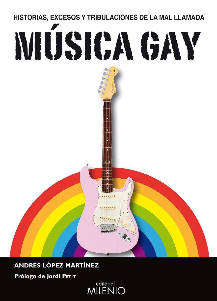 MUSICA GAY | 9788497433532 | LOPEZ MARTINEZ, ANDRES | Galatea Llibres | Librería online de Reus, Tarragona | Comprar libros en catalán y castellano online