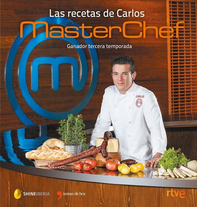 LAS RECETAS DE CARLOS. MASTERCHEF | 9788499985046 | Galatea Llibres | Llibreria online de Reus, Tarragona | Comprar llibres en català i castellà online