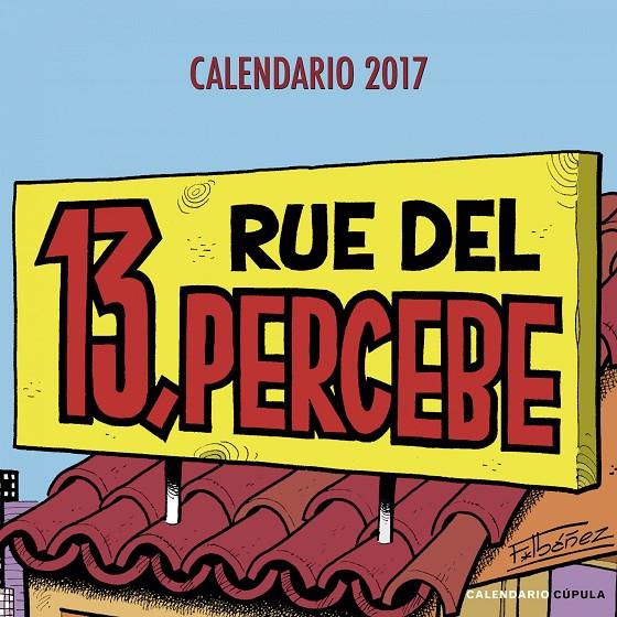 CALENDARIO 13 RUE DEL PERCEBE 2017 | 9788448022563 | FRANCISCO IBÁÑEZ | Galatea Llibres | Llibreria online de Reus, Tarragona | Comprar llibres en català i castellà online