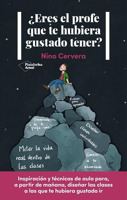 ERES EL PROFE QUE TE HUBIERA GUSTADO TENER? | 9788418927607 | CERVERA, NINO | Galatea Llibres | Llibreria online de Reus, Tarragona | Comprar llibres en català i castellà online