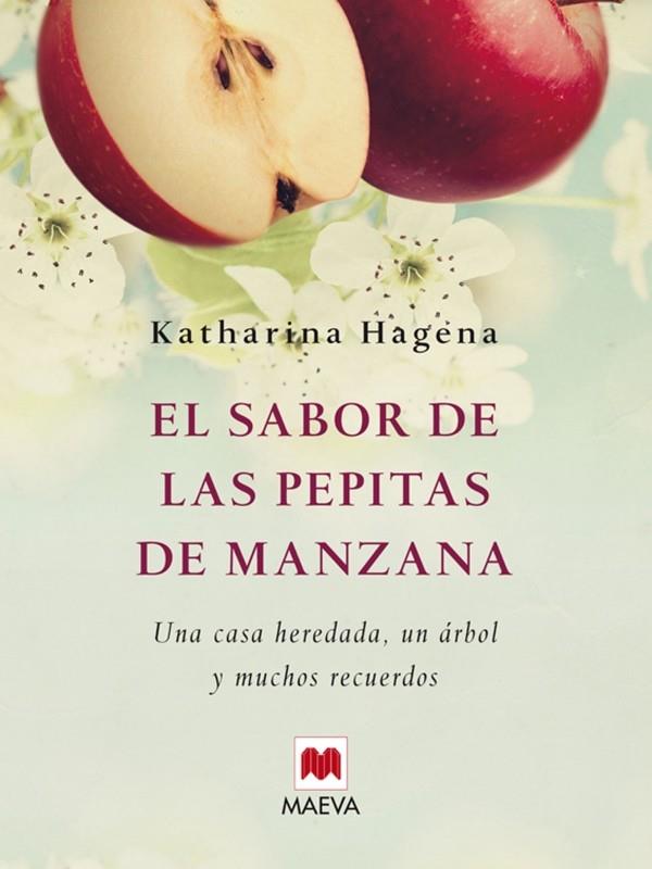 SABOR DE LAS PEPITAS DE MANZANA | 9788415120247 | HAGENA, KATHARINA | Galatea Llibres | Llibreria online de Reus, Tarragona | Comprar llibres en català i castellà online