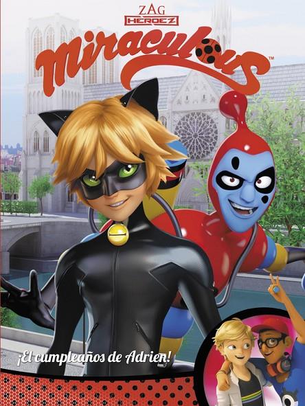 EL CUMPLEAÑOS DE ADRIEN! (MIRACULOUS [PRODIGIOSA LADYBUG]. CÓMIC) | 9788448848941 | VARIOS AUTORES | Galatea Llibres | Llibreria online de Reus, Tarragona | Comprar llibres en català i castellà online