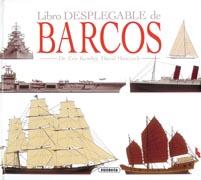 LIBRO DESPLEGABLE DE BARCOS | 9788430524624 | KENTLEY, ERIC/HAWCOCK, DAVID/WALTON, GARRY | Galatea Llibres | Llibreria online de Reus, Tarragona | Comprar llibres en català i castellà online