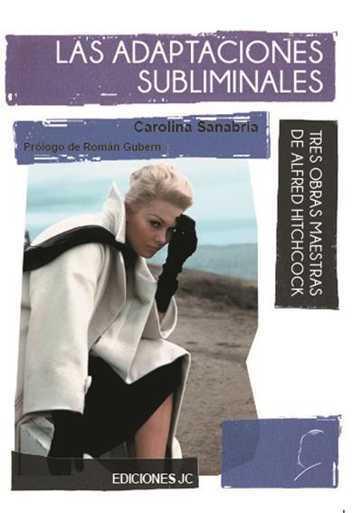 LAS ADAPTACIONES SUBLIMINALES | 9788489564893 | SANABRIA SING, CAROLINA | Galatea Llibres | Librería online de Reus, Tarragona | Comprar libros en catalán y castellano online