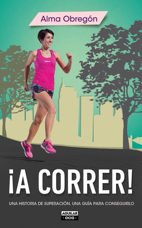 A CORRER! | 9788403514768 | OBREGON, ALMA | Galatea Llibres | Librería online de Reus, Tarragona | Comprar libros en catalán y castellano online