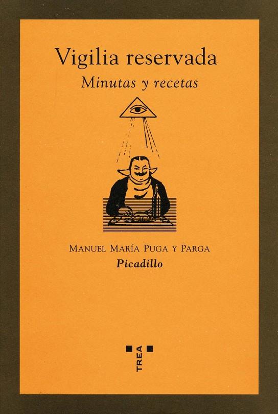 VIGILIA RESERVADA : MINUTAS Y RECETAS | 9788497041652 | PUGA Y PARGA, MANUEL MARIA | Galatea Llibres | Llibreria online de Reus, Tarragona | Comprar llibres en català i castellà online