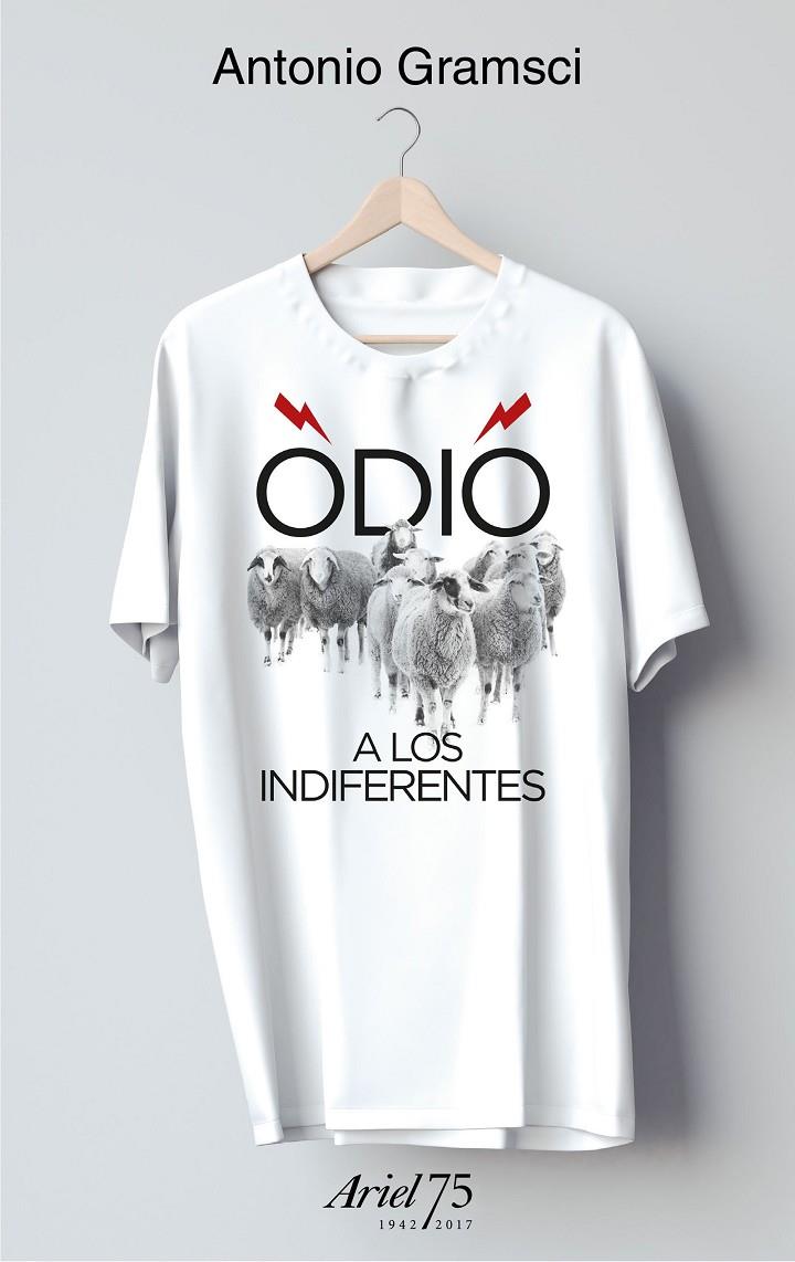 ODIO A LOS INDIFERENTES + CAMISETA 75 ANIVERSARIO DE ARIEL | 9788434426955 | GRAMSCI, ANTONIO | Galatea Llibres | Librería online de Reus, Tarragona | Comprar libros en catalán y castellano online