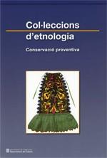 COL.LECCIONS DE ETNOLOGIA. CONSERVACIO PREVENTIVA | 9788439387121 | AZÓN MASOLIVER, MARISA | Galatea Llibres | Llibreria online de Reus, Tarragona | Comprar llibres en català i castellà online