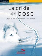 LA CRIDA DEL BOSC (KALAFAT) | 9788498049503 | LONDON, JACK | Galatea Llibres | Librería online de Reus, Tarragona | Comprar libros en catalán y castellano online