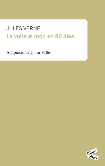 VOLTA AL MÓN EN 80 DIES, LA (CATALÀ FÀCIL ADAP.) | 9788415192107 | VERNE, JULES | Galatea Llibres | Llibreria online de Reus, Tarragona | Comprar llibres en català i castellà online