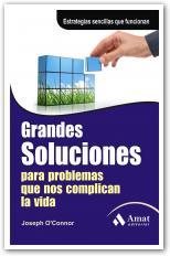 GRANDES SOLUCIONES PARA PROBLEMAS QUE NOS COMPLICAN LA VIDA.. | 9788497353687 | O'CONNOR, JOSEPH | Galatea Llibres | Librería online de Reus, Tarragona | Comprar libros en catalán y castellano online