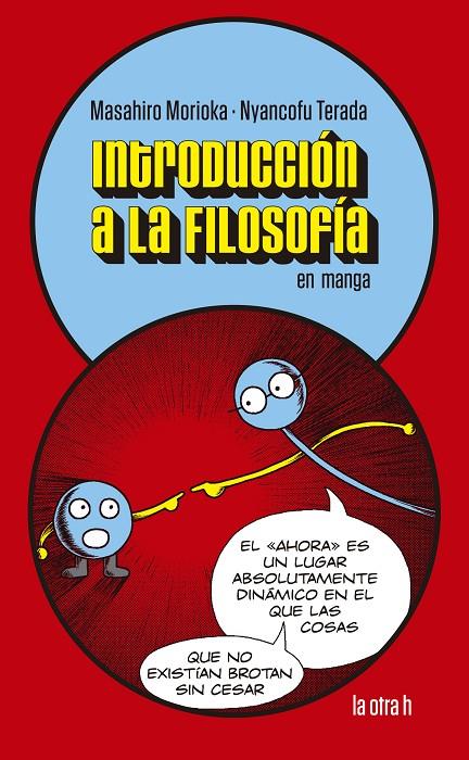 INTRODUCCION A LA FILOSOFIA EN MANGA | 9788416763863 | MORIOKA, MASAHIRO | Galatea Llibres | Librería online de Reus, Tarragona | Comprar libros en catalán y castellano online