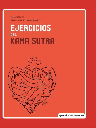 EJERCICIOS DEL KAMA SUTRA | 9788415612599 | PLOTON, FRÉDÉRIC | Galatea Llibres | Llibreria online de Reus, Tarragona | Comprar llibres en català i castellà online