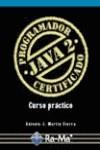 JAVA 2. PROGRAMADOR CERTIFICADO | 9788478977239 | MARTIN SIERRA, ANTONIO | Galatea Llibres | Llibreria online de Reus, Tarragona | Comprar llibres en català i castellà online