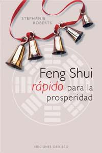 FENG SHUI RAPIDO PARA LA PROSPERIDAD | 9788497772785 | ROBERTS, STEPHANIE | Galatea Llibres | Llibreria online de Reus, Tarragona | Comprar llibres en català i castellà online