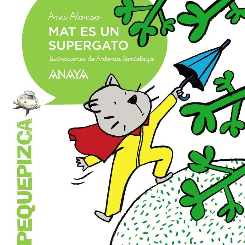 MAT ES UN SUPERGATO | 9788467871265 | ALONSO, ANA | Galatea Llibres | Llibreria online de Reus, Tarragona | Comprar llibres en català i castellà online