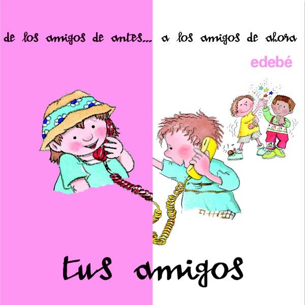 TUS AMIGOS | 9788423677665 | NURIA ROCA SOTO | Galatea Llibres | Librería online de Reus, Tarragona | Comprar libros en catalán y castellano online