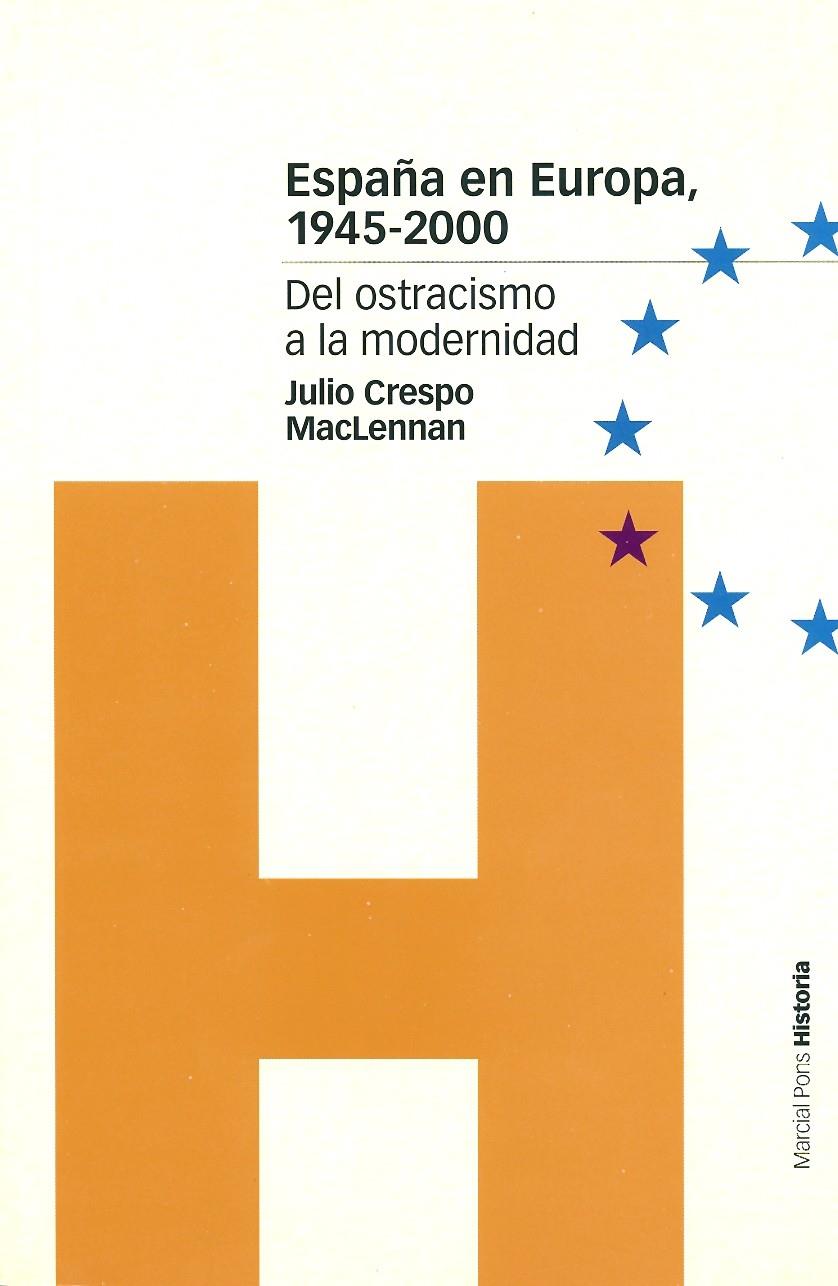 ESPAÑA EN EUROPA. 1945-2000 | 9788495379672 | CRESPO, JULIO | Galatea Llibres | Librería online de Reus, Tarragona | Comprar libros en catalán y castellano online