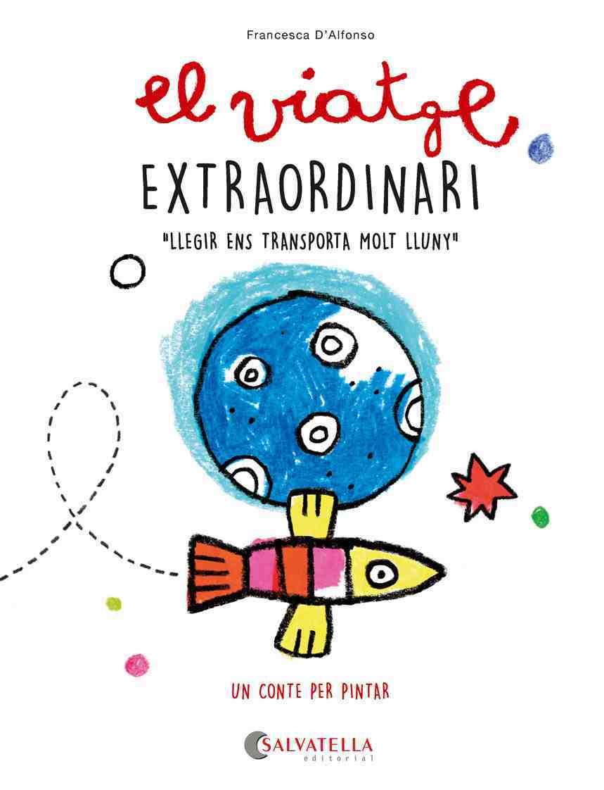 EL VIATGE EXTRAORDINARI | 9788417841850 | D'ALFONSO, FRANCESCA | Galatea Llibres | Llibreria online de Reus, Tarragona | Comprar llibres en català i castellà online