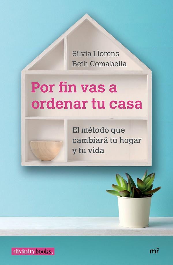 POR FIN VAS A ORDENAR TU CASA | 9788427043534 | COMABELLA, ELISABETH/LLORENS, SILVIA | Galatea Llibres | Llibreria online de Reus, Tarragona | Comprar llibres en català i castellà online