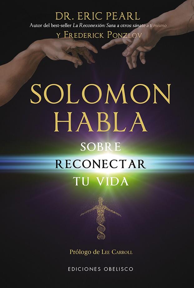 SOLOMON HABLA SOBRE RECONECTAR TU VIDA | 9788415968375 | PEARL, ERIC/PONZLOV, FREDERICK | Galatea Llibres | Llibreria online de Reus, Tarragona | Comprar llibres en català i castellà online