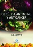 DIETETICA ANTIAGING Y ANTICÁNCER | 9788479789121 | MUNTANÉ, M.D. | Galatea Llibres | Llibreria online de Reus, Tarragona | Comprar llibres en català i castellà online