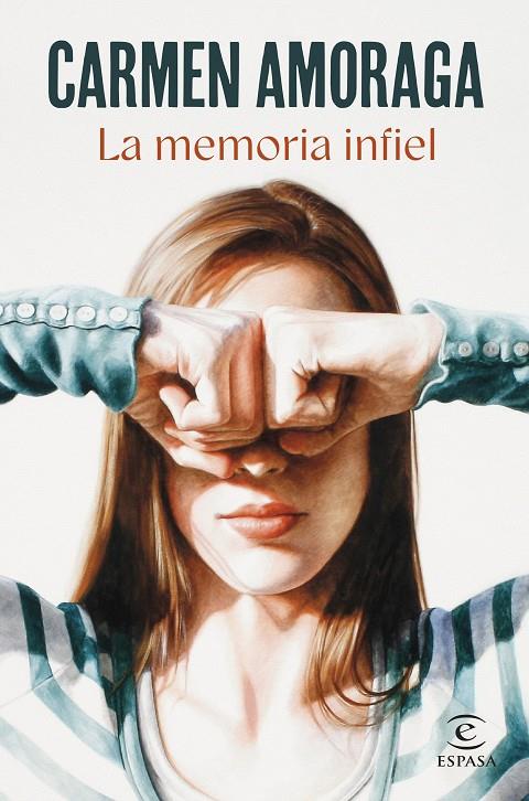 LA MEMORIA INFIEL | 9788467072686 | AMORAGA, CARMEN | Galatea Llibres | Librería online de Reus, Tarragona | Comprar libros en catalán y castellano online