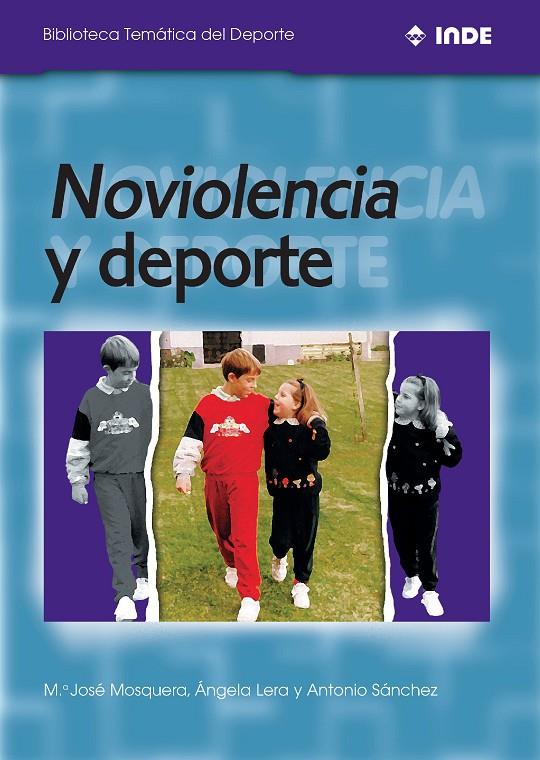 NOVIOLENCIA Y DEPORTE | 9788495114082 | MOSQUERA, Mª JOSE | Galatea Llibres | Llibreria online de Reus, Tarragona | Comprar llibres en català i castellà online