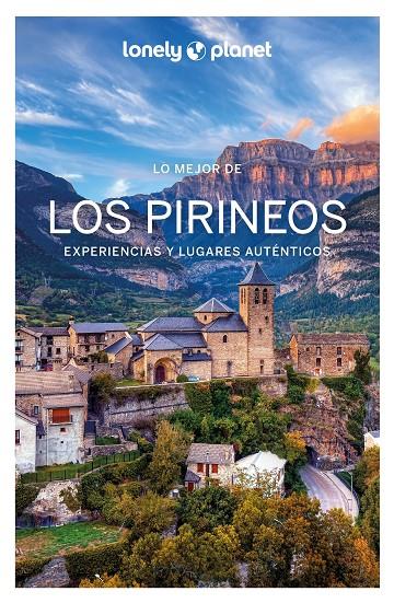 LO MEJOR DE LOS PIRINEOS LONELY PLANET 2024 | 9788408282297 | MONNER, JORDI/BASSI, GIACOMO/THIÈSE, ÉMILIE/LENOIR, ALEXANDRE/HUON, CAROLE/LANNOY, JULIEN | Galatea Llibres | Librería online de Reus, Tarragona | Comprar libros en catalán y castellano online