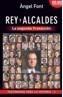 REY Y ALCALDES : LA SEGUNDA TRANSICION | 9788496038264 | FONT, ANGEL | Galatea Llibres | Llibreria online de Reus, Tarragona | Comprar llibres en català i castellà online