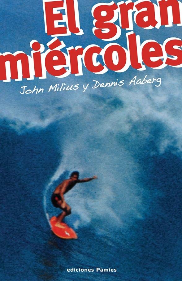 GRAN MIÉRCOLES, EL | 9788496952171 | MILIUS, JOHN Y DENNIS AABERG | Galatea Llibres | Llibreria online de Reus, Tarragona | Comprar llibres en català i castellà online