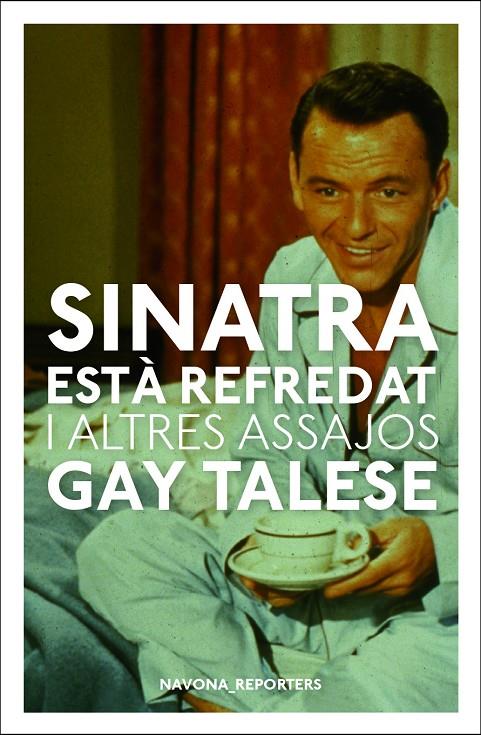 SINATRA ESTÀ REFREDAT I ALTRES ESCRITS | 9788417978396 | TALESE, GAY | Galatea Llibres | Llibreria online de Reus, Tarragona | Comprar llibres en català i castellà online