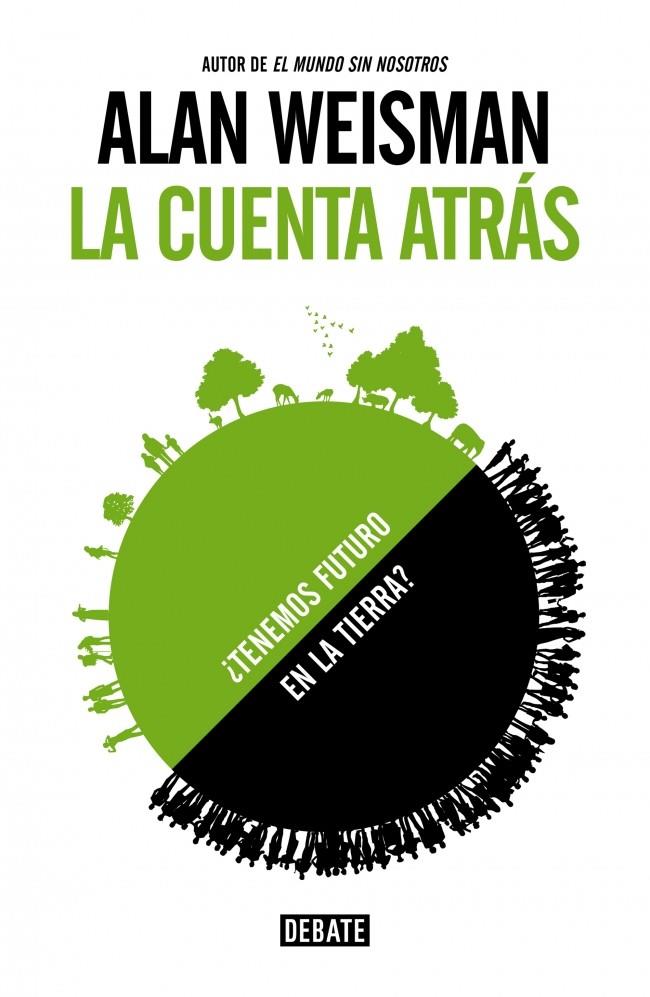 LA CUENTA ATRÁS | 9788499923734 | WEISMAN, ALAN | Galatea Llibres | Llibreria online de Reus, Tarragona | Comprar llibres en català i castellà online