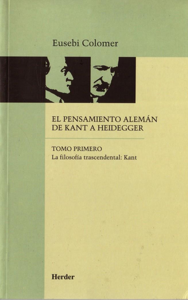 PENSAMIENTO ALEMAN DE KANT A HEIDEGGWER VOL.1 | 9788425415197 | COLOMER, EUSEBI | Galatea Llibres | Llibreria online de Reus, Tarragona | Comprar llibres en català i castellà online