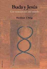 BUDA Y JESUS. LOS VENCEDORES DEL MIEDO | 9788495881540 | UHLIG, HELMUT | Galatea Llibres | Llibreria online de Reus, Tarragona | Comprar llibres en català i castellà online