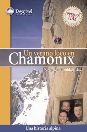 VERANO LOCO EN CHAMONIX : UNA HISTORIA ALPINA | 9788498290097 | TUMIDAJEWICZ, ZBIGNIEW | Galatea Llibres | Llibreria online de Reus, Tarragona | Comprar llibres en català i castellà online