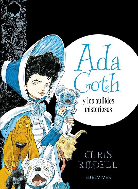 ADA GOTH Y  LOS AULLIDOS MISTERIOSOS | 9788414001448 | RIDDELL, CHRIS | Galatea Llibres | Llibreria online de Reus, Tarragona | Comprar llibres en català i castellà online