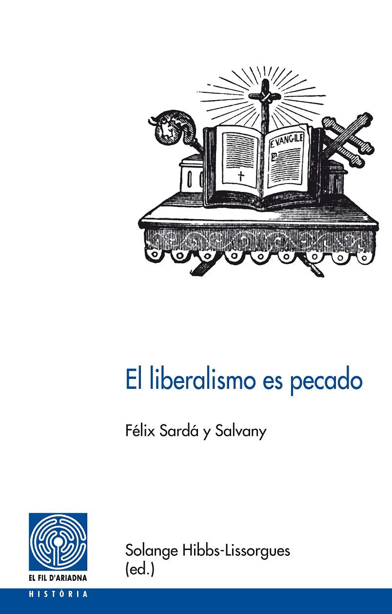 LIBERALISMO ES PECADO, EL | 9788497798396 | SARDÀ Y SALVANY, FÉLIX | Galatea Llibres | Llibreria online de Reus, Tarragona | Comprar llibres en català i castellà online