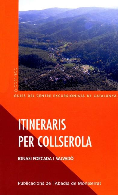 ITINERARIS PER COLLSEROLA -NOVA EDICIO- | 9788484156185 | FORCADA I SALVADÓ, IGNASI | Galatea Llibres | Llibreria online de Reus, Tarragona | Comprar llibres en català i castellà online