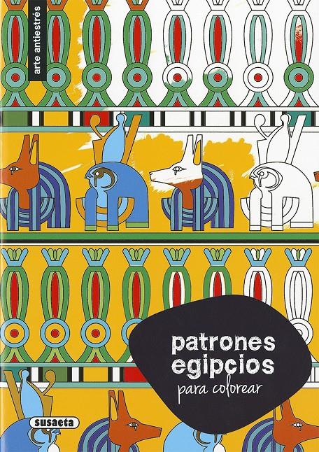 PATRONES EGIPCIOS PARA COLOREAR | 9788467750348 | Galatea Llibres | Llibreria online de Reus, Tarragona | Comprar llibres en català i castellà online