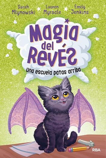 MAGIA DEL REVÉS 1. UNA ESCUELA PATAS ARRIBA | 9788427215795 | MLYNOWSKI, SARAH | Galatea Llibres | Llibreria online de Reus, Tarragona | Comprar llibres en català i castellà online