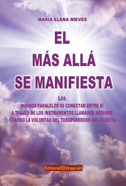 EL MÁS ALLÁ SE MANIFIESTA | 9788415676010 | NIEVES, MARÍA ELENA | Galatea Llibres | Llibreria online de Reus, Tarragona | Comprar llibres en català i castellà online